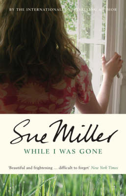 While I Was Gone - Sue Miller