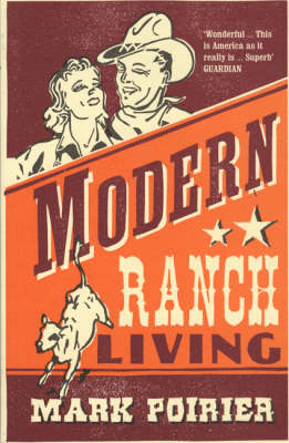 Modern Ranch Living - Mark Poirier