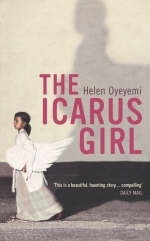 The Icarus Girl - Helen Oyeyemi