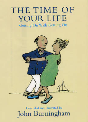 The Time of Your Life - John Burningham