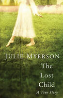 The Lost Child - Julie Myerson