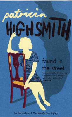 Found in the Street - Patricia Highsmith