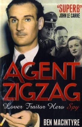 Agent Zigzag - Ben Macintyre