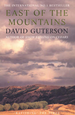 East of the Mountains - David Guterson