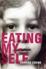 Eating Myself - Candida Crewe