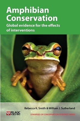 Amphibian Conservation - Rebecca K. Smith, William J. Sutherland