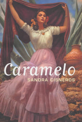 Caramelo - Sandra Cisneros