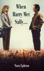 WHEN HARRY MET SALLY -  Nora Ephron