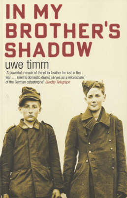 In My Brother's Shadow - Uwe Timm