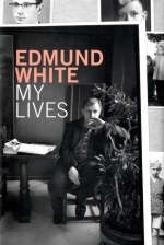 My Lives - Edmund White