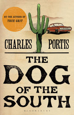 The Dog of the South - Charles Portis