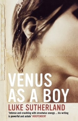 Venus as a Boy - Luke Sutherland