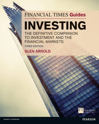 The Financial Times Guide to Investing - Glen Arnold