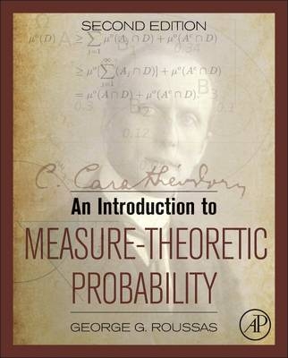 An Introduction to Measure-Theoretic Probability - George G. Roussas