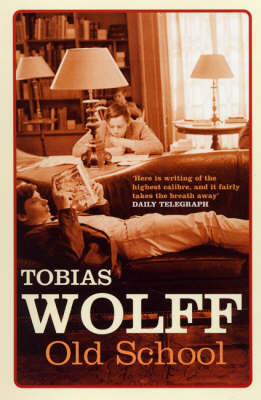 Old School - Tobias Wolff