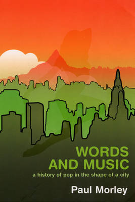 Words and Music - Mr Paul Morley