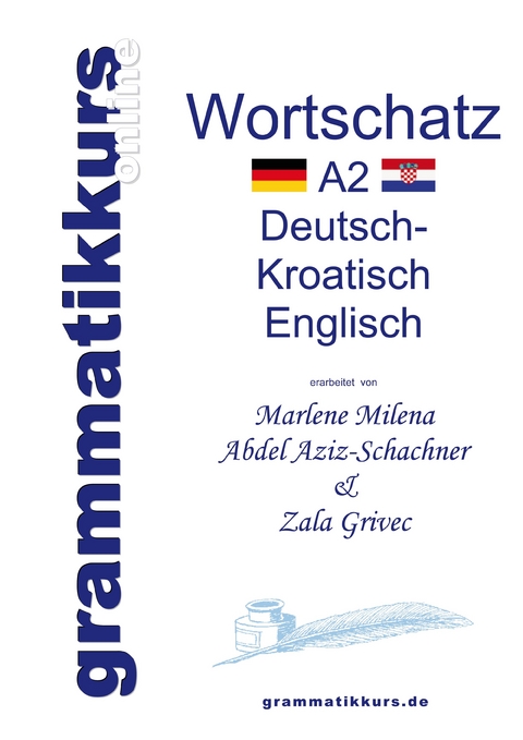 Wörterbuch A2 Deutsch - Kroatisch - Bosnisch - Serbisch - Englisch -  Marlene Milena Abdel Aziz-Schachner,  Zala Grivec