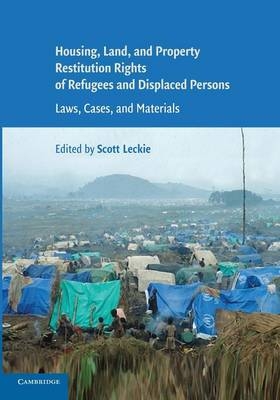 Housing and Property Restitution Rights of Refugees and Displaced Persons - 