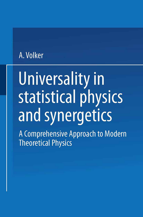 Universality in Statistical Physics and Synergetics - Volker A. Weberruß