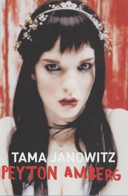 Peyton Amberg - Tama Janowitz