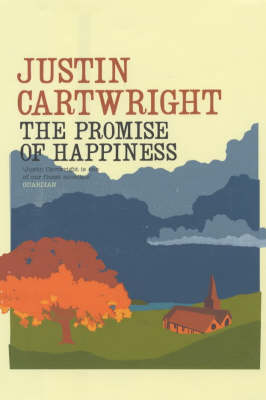 The Promise of Happiness - Justin Cartwright