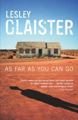 As Far as You Can Go - Lesley Glaister