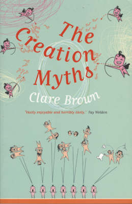 The Creation Myths - Clare Brown