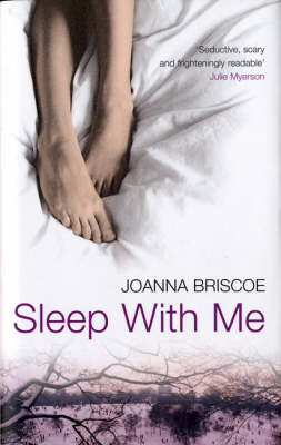 Sleep with me - Joanna Briscoe