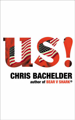 Us! - Chris Bachelder