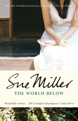 The World Below - Sue Miller