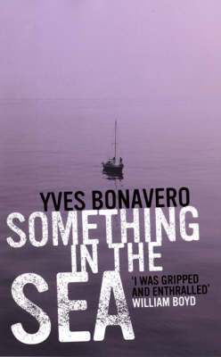 Something in the Sea - Yves Bonavero