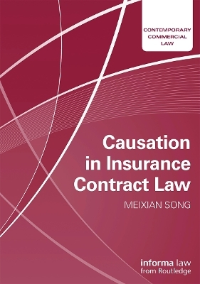 Causation in Insurance Contract Law - Meixian Song