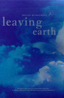 Leaving Earth - Helen Humphreys