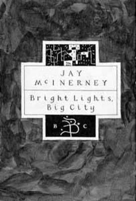 Bright Lights, Big City - Jay McInerney