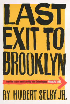 Last Exit to Brooklyn - Hubert Selby Jr.