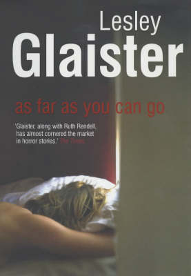 As Far as You Can Go - Lesley Glaister