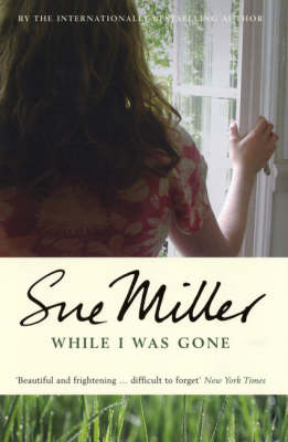 While I Was Gone - Sue Miller