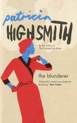 The Blunderer - Patricia Highsmith