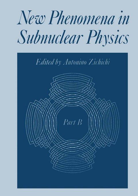 New Phenomena in Subnuclear Physics - Antonino Zichichi