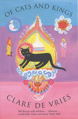 Of Cats and Kings - Clare de Vries