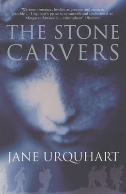 The Stone Carvers - Jane Urquhart