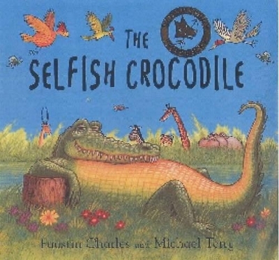 The Selfish Crocodile - Faustin Charles