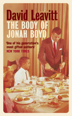 The Body of Jonah Boyd - David Leavitt