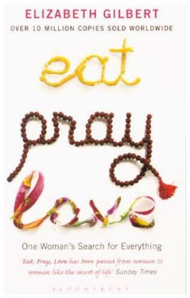 Eat, Pray, Love - Elizabeth Gilbert