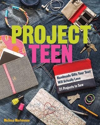 Project Teen - Melissa Mortenson