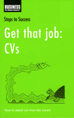 Get That Job: CVs