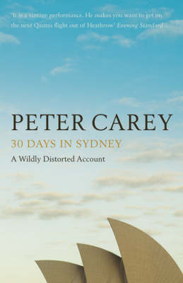 30 Days in Sydney - Peter Carey