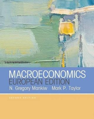 Macroeconomics (European Edition) - N. Gregory Mankiw