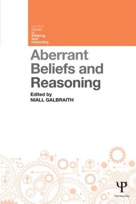 Aberrant Beliefs and Reasoning - 