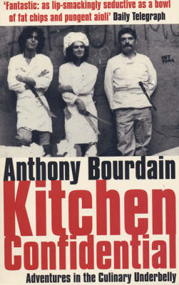 Kitchen Confidential - Anthony Bourdain